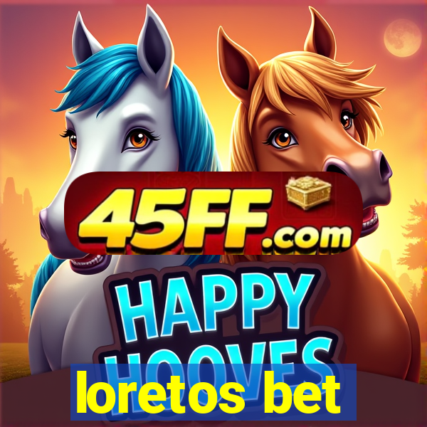 loretos bet